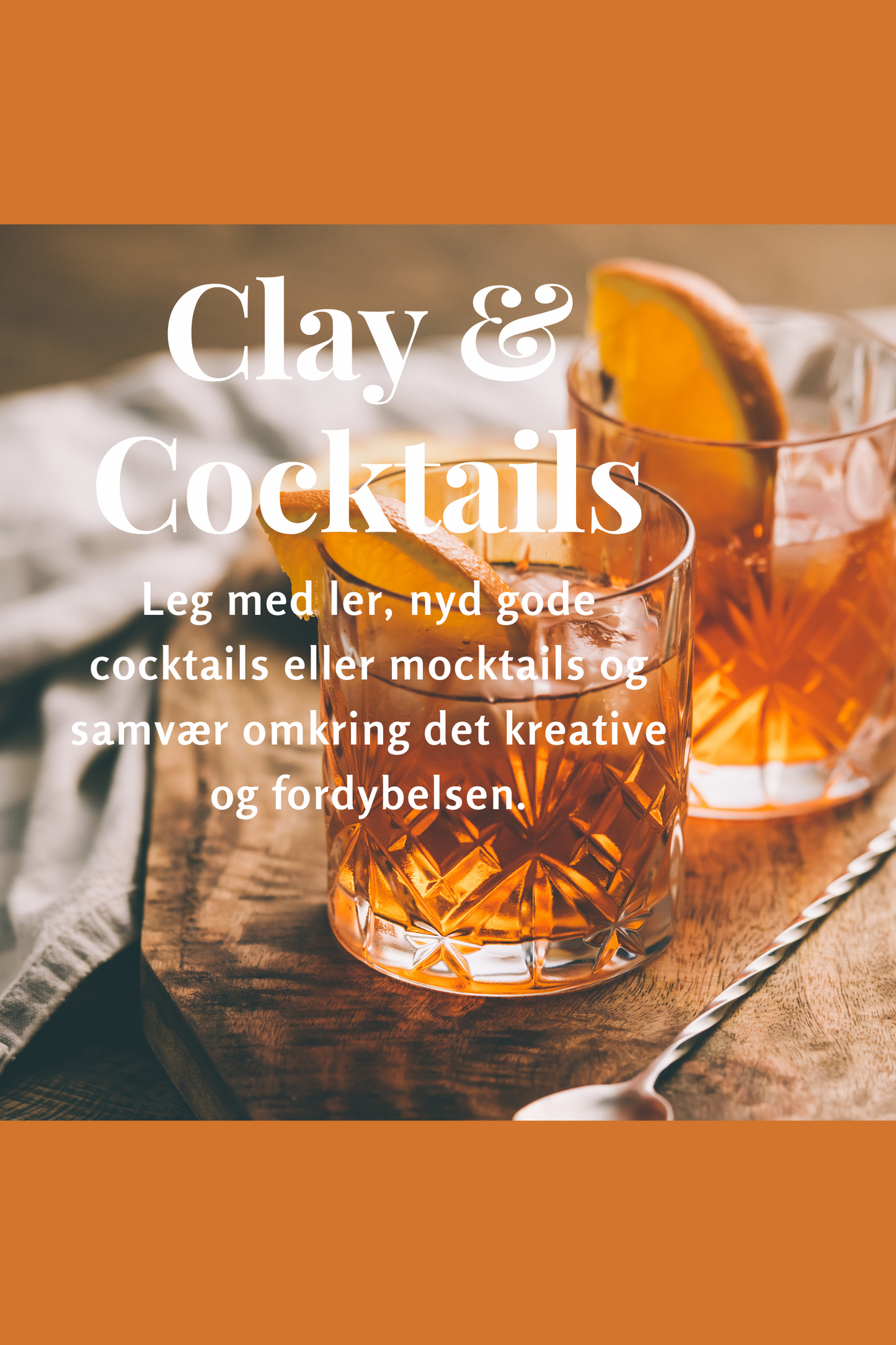 Clay & Cocktails 12. juni kl. 18.15-21.15