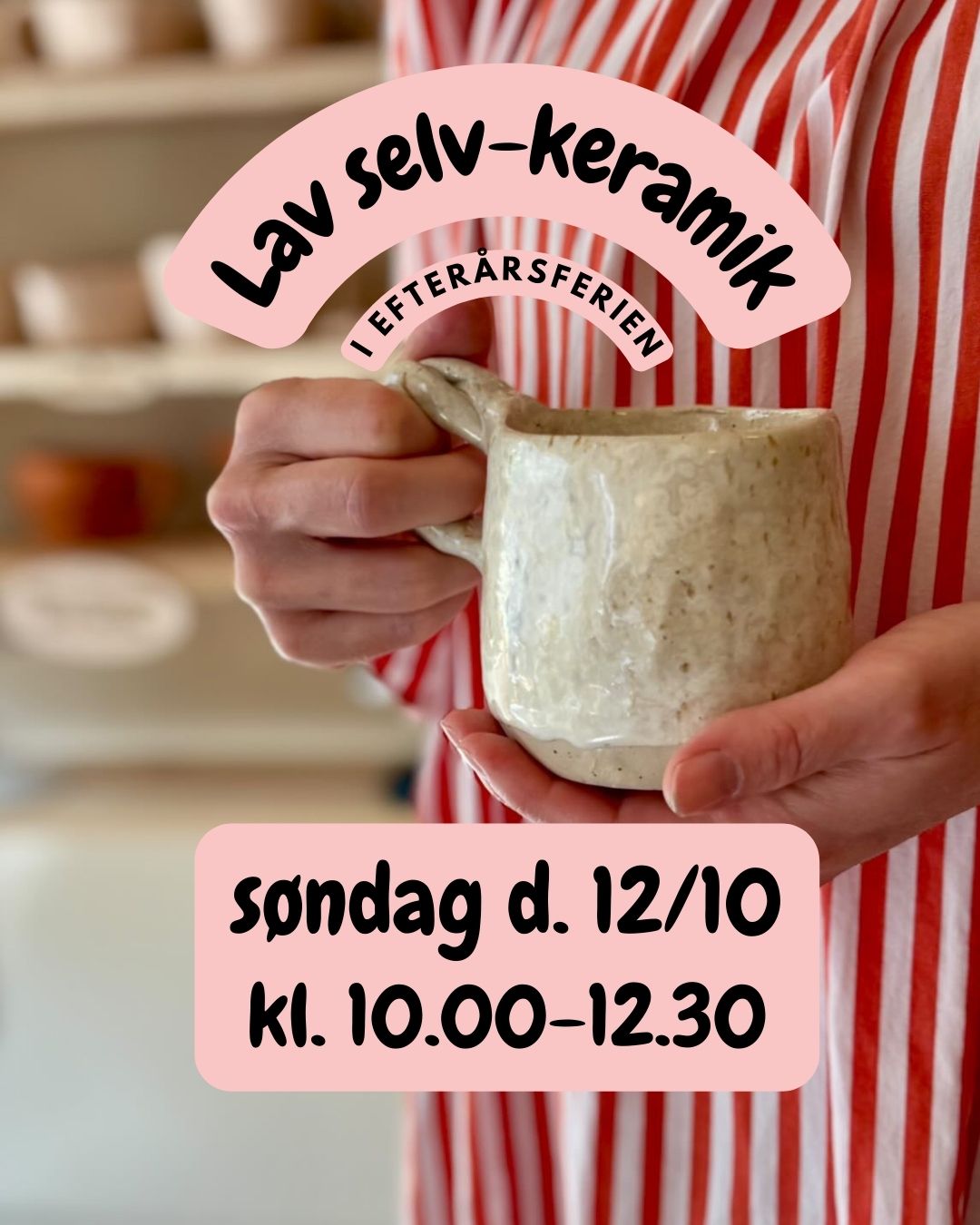 Lav selv keramik for alle efterårsferien søndag kl. 10.00-12.30